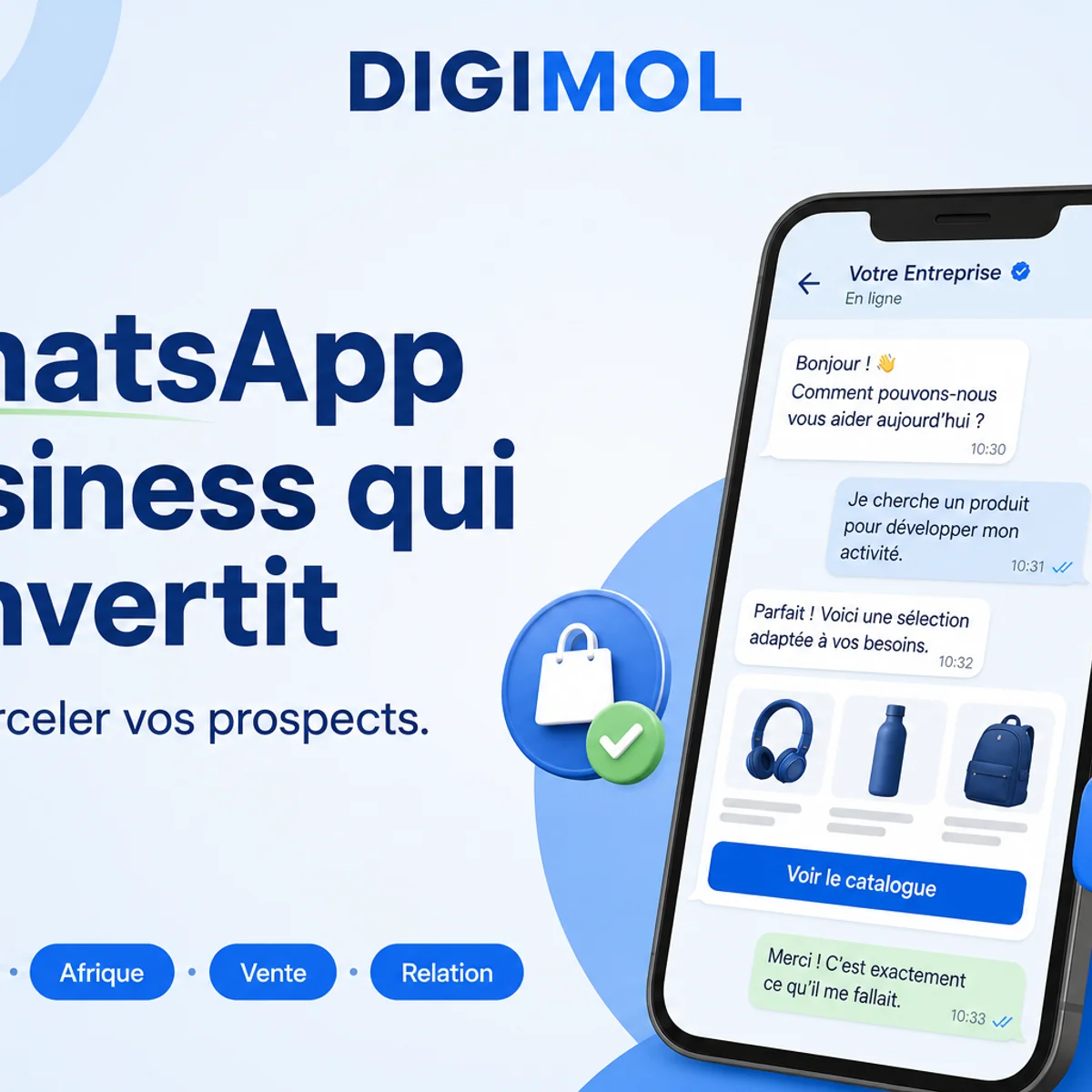 WhatsApp Business : conversations qui convertissent (sans harceler)